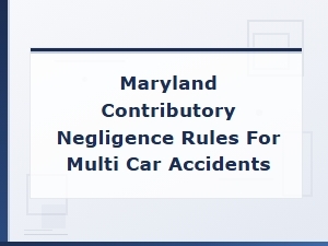 Maryland Contributory Negligence Rules for Multi-Car Accident Fault Determination